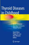 Thyroid Diseases In Childhood edito da Springer International Publishing Ag