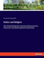 Kultur und Religion di Heinrich Karl Hugo Delff edito da hansebooks