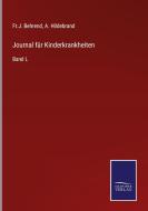 Journal für Kinderkrankheiten di Fr. J. Behrend, A. Hildebrand edito da Salzwasser-Verlag