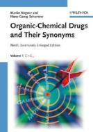 Organic-chemical Drugs And Their Synonyms di Martin Negwer, Hans-Georg Scharnow edito da Wiley-vch Verlag Gmbh
