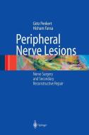 Peripheral Nerve Lesions di Hisham Fansa, Götz Penkert edito da Springer Berlin Heidelberg