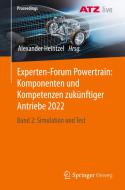 Experten-Forum Powertrain Band 2: Komponenten und Kompetenzen zukünftiger Antriebe 2022 edito da Springer-Verlag GmbH