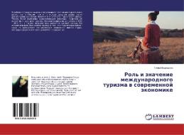 Rol' i znachenie mezhdunarodnogo turizma v sovremennoj jekonomike di Elena Medvedeva edito da LAP Lambert Academic Publishing