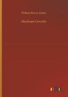 Abraham Lincoln di William Eleroy Curtis edito da Outlook Verlag