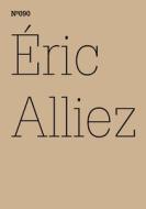 Eric Alliez di Eric Alliez edito da Hatje Cantz