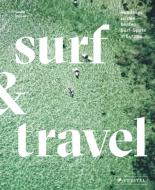 Surf & Travel di Veerle Helsen edito da Prestel Verlag