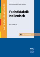 Fachdidaktik Italienisch di Christine Michler, Daniel Reimann edito da Narr Dr. Gunter