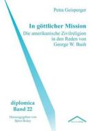 In göttlicher Mission di Petra Geisperger edito da Tectum Verlag
