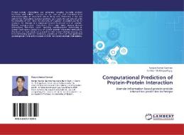 Computational Prediction of Protein-Protein Interaction di Ranjan Kumar Barman, Anirban Mukhopadhyay edito da LAP Lambert Academic Publishing