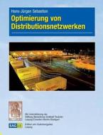 Optimierung von Distributionsnetzwerken di Hans-Jürgen Sebastian edito da Edition am Gutenbergplatz Leipzig