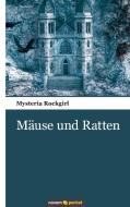 Mäuse und Ratten di Mysteria Rockgirl edito da novum publishing