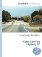 North Carolina Highway 86 edito da Book On Demand Ltd.