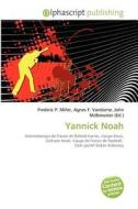 Yannick Noah edito da Alphascript Publishing