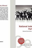 National Independence Party (Ghana) edito da Betascript Publishing