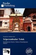 Sriperumbudur Taluk edito da Duc