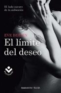 El Limite del Deseo = The Limit of Desire di Eve Berlin edito da PAPERBACKSHOP UK IMPORT