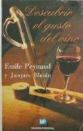 Descubrir el gusto del vino di Jacques Blouin, Émile Peynaud edito da Ediciones Mundi-Prensa