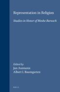 Representation in Religion: Studies in Honor of Moshe Barasch edito da BRILL ACADEMIC PUB