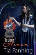Fleeing Haven (Special Serif Print Edition) di Fanning Tia Fanning edito da Independently Published