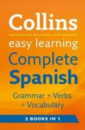 Easy Learning Complete Spanish Grammar, Verbs And Vocabulary (3 Books In 1) di Collins Dictionaries edito da Harpercollins Publishers