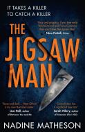 The Jigsaw Man di Nadine Matheson edito da Harpercollins Publishers