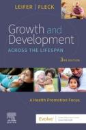 Growth And Development Across The Lifespan di Gloria Leifer, Eve Fleck edito da Elsevier - Health Sciences Division