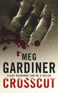 Crosscut di Meg Gardiner edito da Hodder & Stoughton