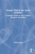 Doing A PhD In The Social Sciences di Francis Jegede edito da Taylor & Francis Ltd