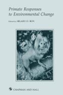 Primate Responses to Environmental Change edito da Chapman & Hall
