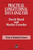 Practical Longitudinal Data Analysis di David J. (Imperial College Hand, Martin J. (Imperial College Crowder edito da Taylor & Francis Ltd