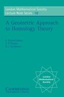 A Geometric Approach to Homology Theory di S. Buoncristiano, S. Buonchristiano, C. P. Rourke edito da Cambridge University Press