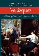 The Cambridge Companion to Velazquez di Stratton-Pruitt edito da Cambridge University Press