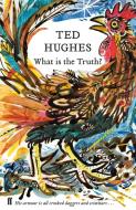 What is the Truth? di Ted Hughes edito da Faber & Faber