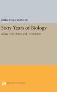 Sixty Years of Biology di John Tyler Bonner edito da Princeton University Press