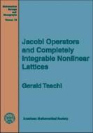 Jacobi Operators And Completely Integrable Nonlinear Lattices edito da American Mathematical Society