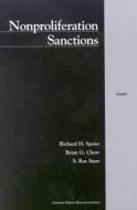 Nonproliferation Sanctions di Richard H. Speier, Brain G. Chow, Rae S. Starr edito da RAND CORP