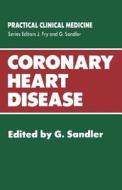 Coronary Heart Disease di Gerald Sandler edito da Springer Netherlands