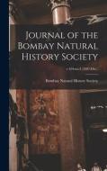 JOURNAL OF THE BOMBAY NATURAL HISTORY SO di BOMBAY NATURAL HISTO edito da LIGHTNING SOURCE UK LTD