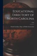 Educational Directory of North Carolina; 1959 edito da LIGHTNING SOURCE INC