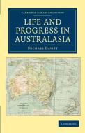 Life and Progress in Australasia di Michael Davitt edito da Cambridge University Press