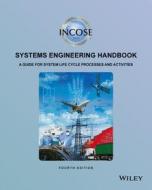 INCOSE Systems Engineering Handbook di INCOSE, Wiley edito da Wiley John + Sons