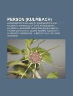 Person (Kulmbach) di Quelle Wikipedia edito da Books LLC, Reference Series