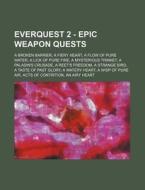 Everquest 2 - Epic Weapon Quests: A Brok di Source Wikia edito da Books LLC, Wiki Series