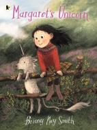 Margaret's Unicorn di Bryony May Smith edito da Walker Books Ltd.