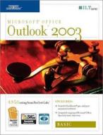 Outlook 2003: Basic, 2nd Edition + Certblaster, Student Manual di Axzo Press edito da Axzo Press