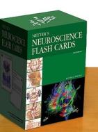 Netter\'s Neuroscience Flash Cards di David L. Felten edito da Elsevier - Health Sciences Division