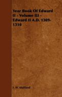Year Book of Edward II - Volume III - Edward II A.D. 1309-1310 di F. W. Maitland edito da Norman Press