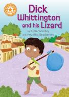 Reading Champion: Dick Whittington And His Lizard di Katie Woolley edito da Hachette Children's Group