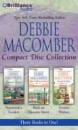 Debbie Macomber CD Collection: Susannah's Garden, Back on Blossom Street, Twenty Wishes di Debbie Macomber edito da Brilliance Audio