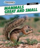 Mammals Great and Small di Meredith Costain edito da PowerKids Press